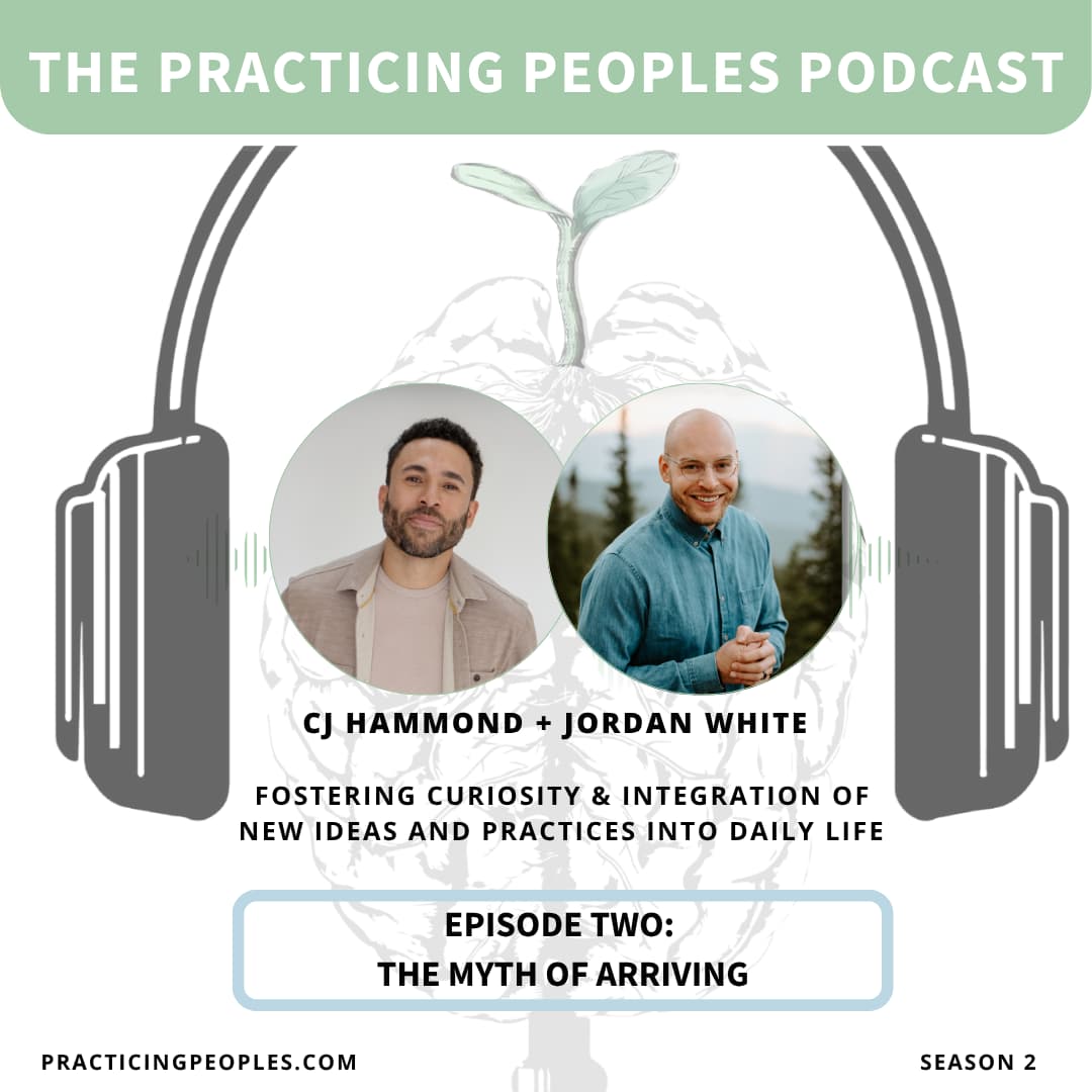 Episode Image, Life in Progress: Myths of Arrival and Lasting Peace featuring Jordan and CJ